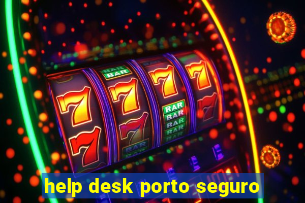 help desk porto seguro